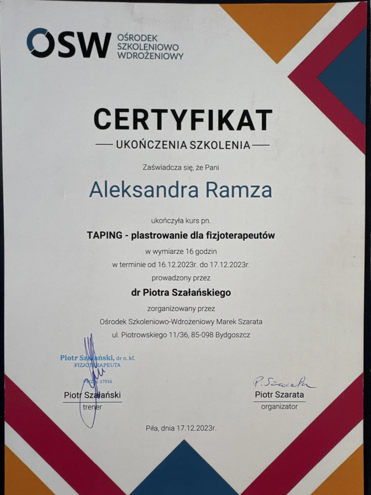 Certyfikat mgr Aleksandry Ramzy: Taping, plastrowanie dla fizjoterapeutów, 16 godzin, Ośrodek Szkoleniowo-Wdrożeniowy, 2023